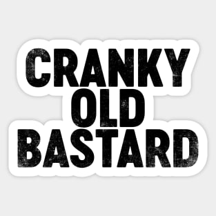 Cranky Old Bastard (Black) Funny Sticker